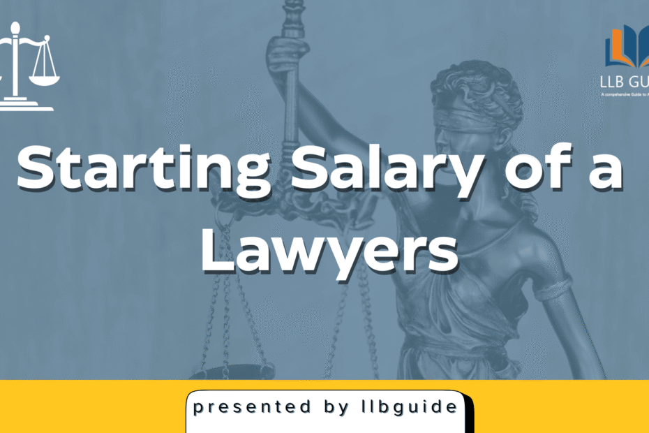 Starting Salary of a Lawyers Starting Salary of a Lawyers